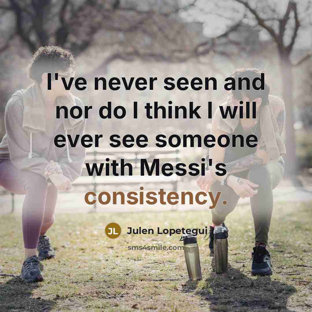“I've never seen and nor do I think I will…” quote by Julen Lopetegui