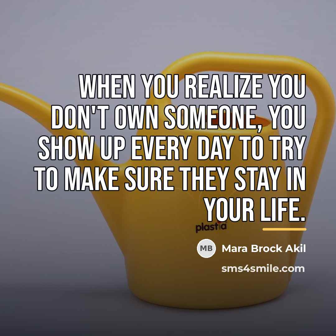 “When you realize you don't own someone, you show up…” quote by Mara Brock Akil