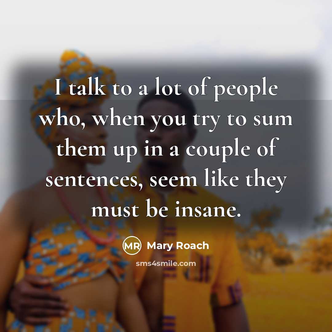 “I talk to a lot of people who, when you…” quote by Mary Roach