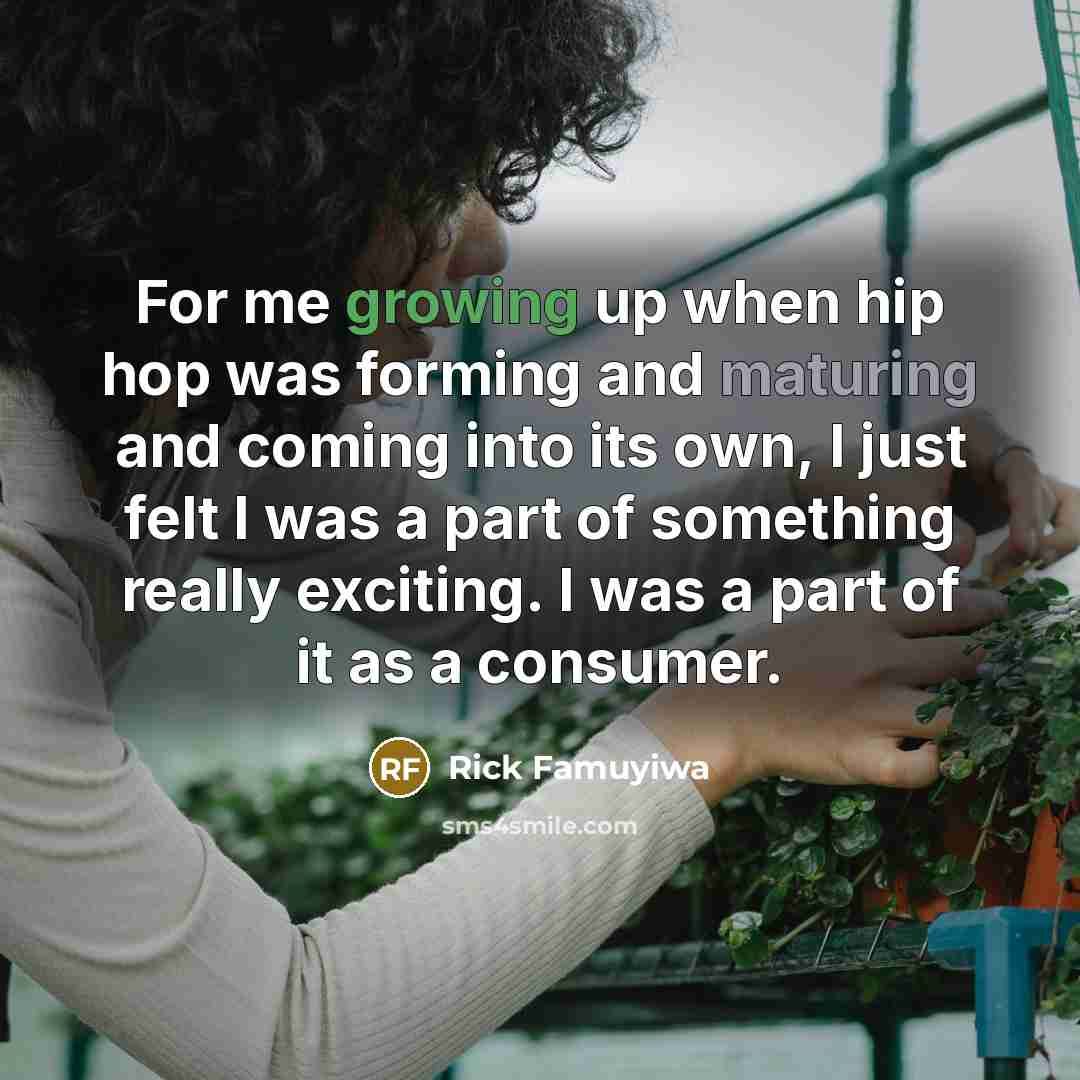 “For me growing up when hip hop was forming and…” quote by Rick Famuyiwa