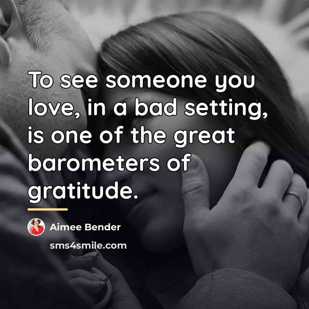 “To see someone you love, in a bad setting, is…” quote by Aimee Bender