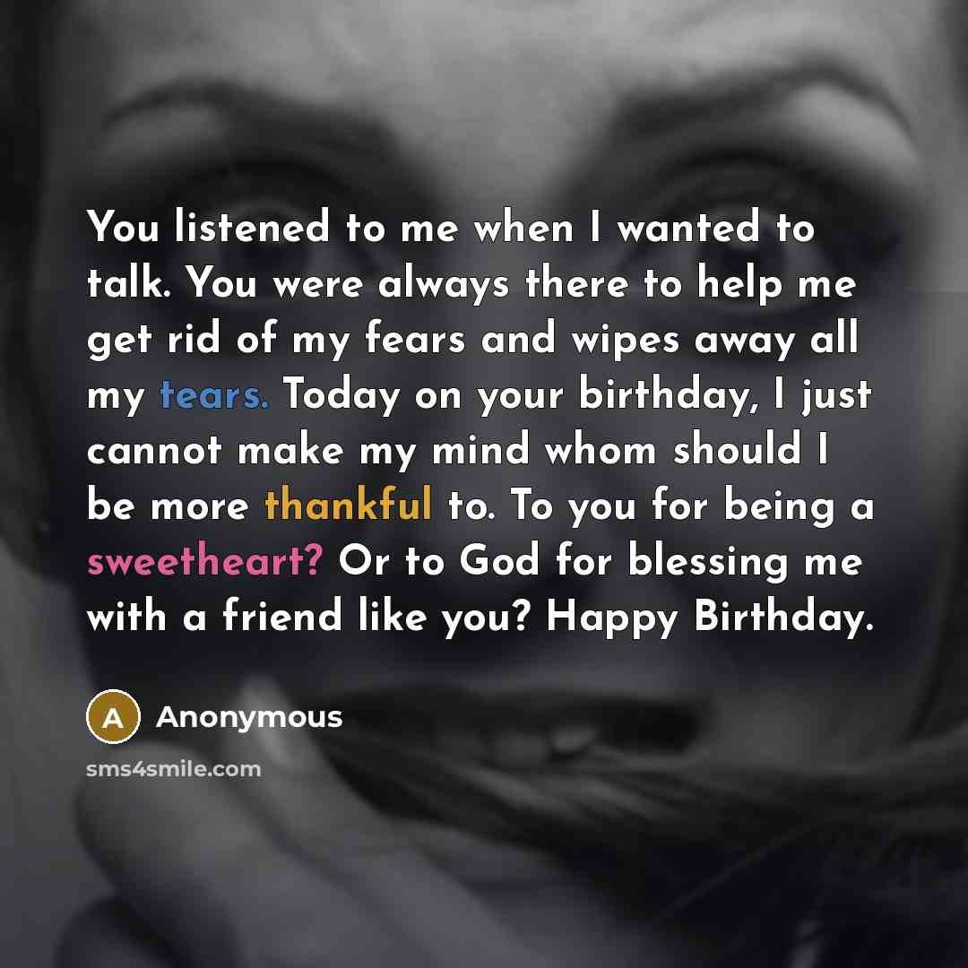 “You listened to me when I wanted to talk. You…” quote by Anonymous