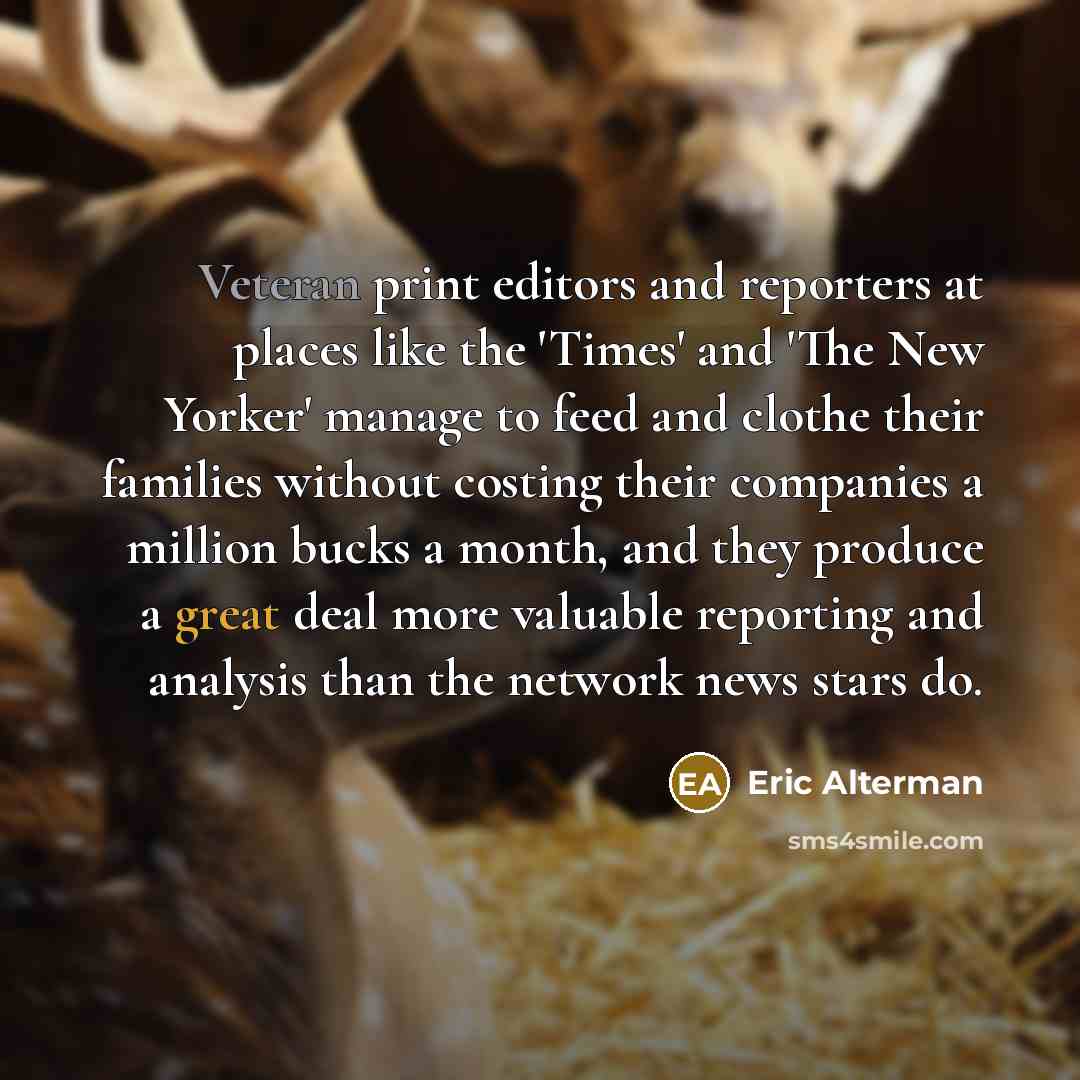 “Veteran print editors and reporters at places like the 'Times'…” quote by Eric Alterman