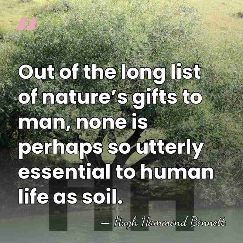 Out of the long list of nature’s gifts to man, none is&hellip; - Hugh Hammond Bennett