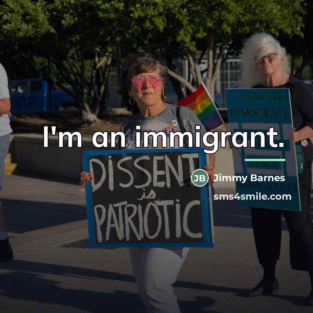 “I'm an immigrant.…” quote by Jimmy Barnes