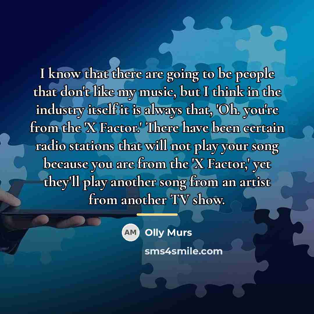 “I know that there are going to be people that…” quote by Olly Murs