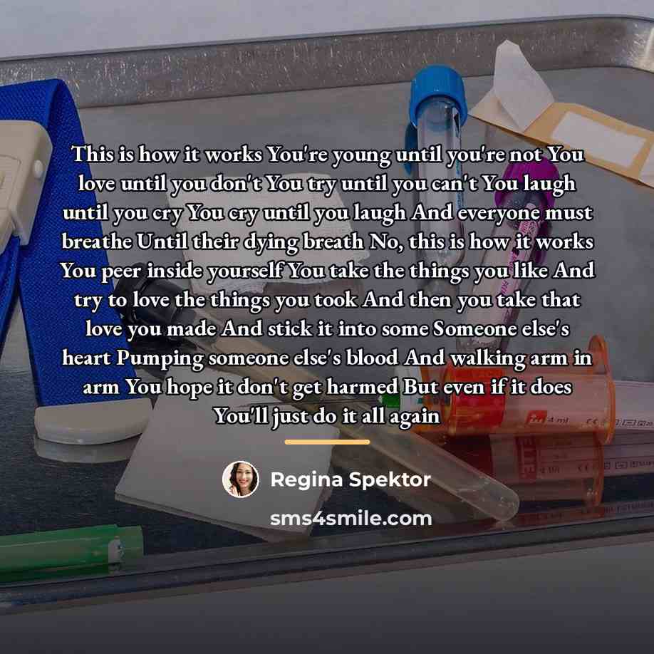 “This is how it works You're young until you're not…” quote by Regina Spektor