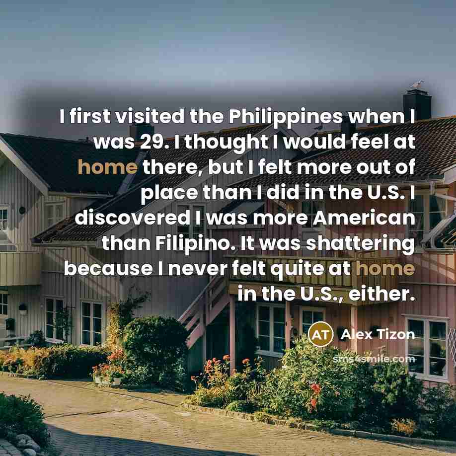 “I first visited the Philippines when I was 29. I…” quote by Alex Tizon