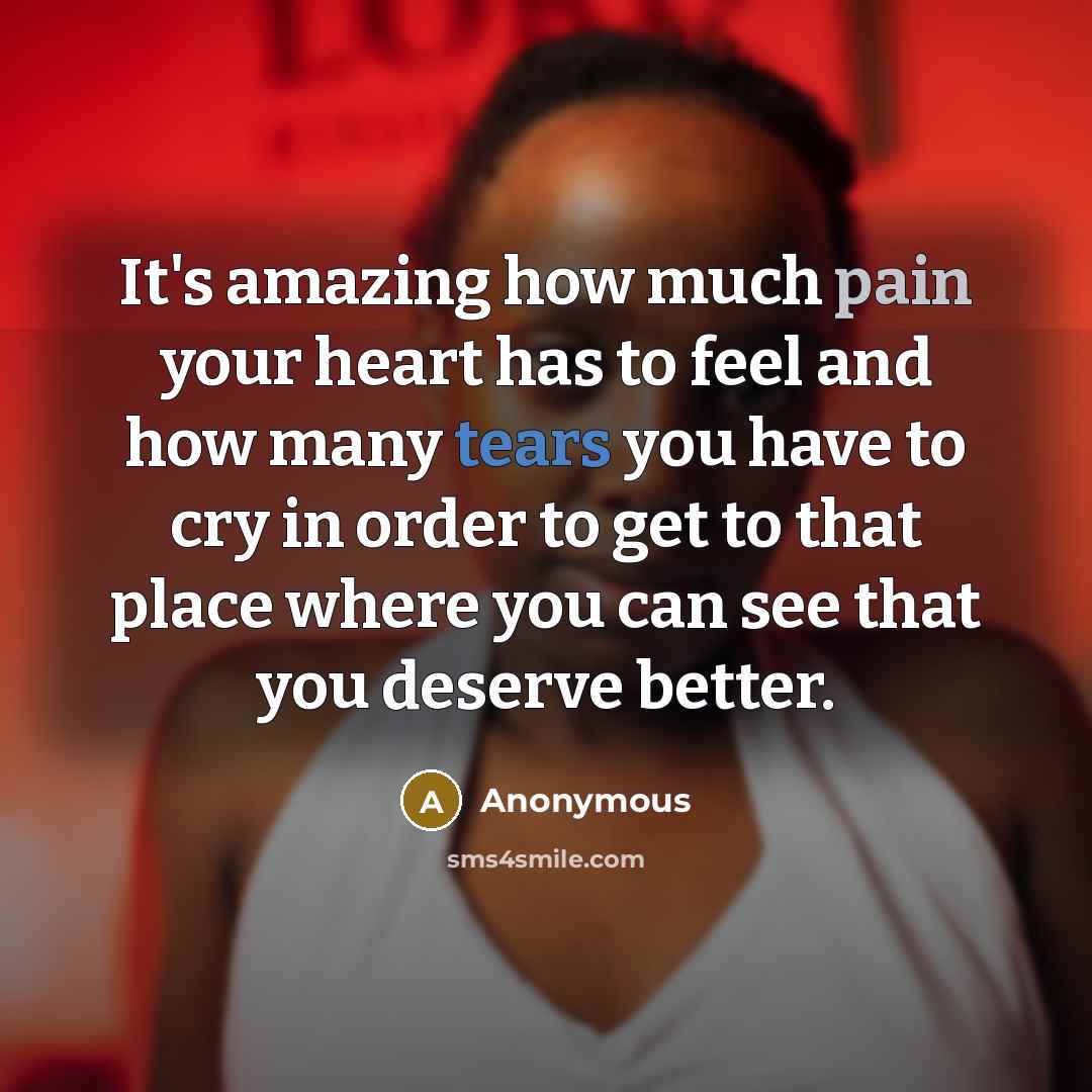 “It's amazing how much pain your heart has to feel…” quote by Anonymous