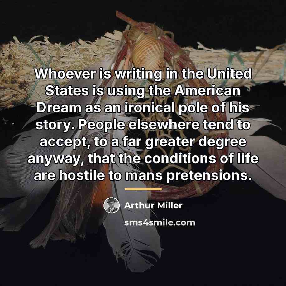 “Whoever is writing in the United States is using the…” quote by Arthur Miller