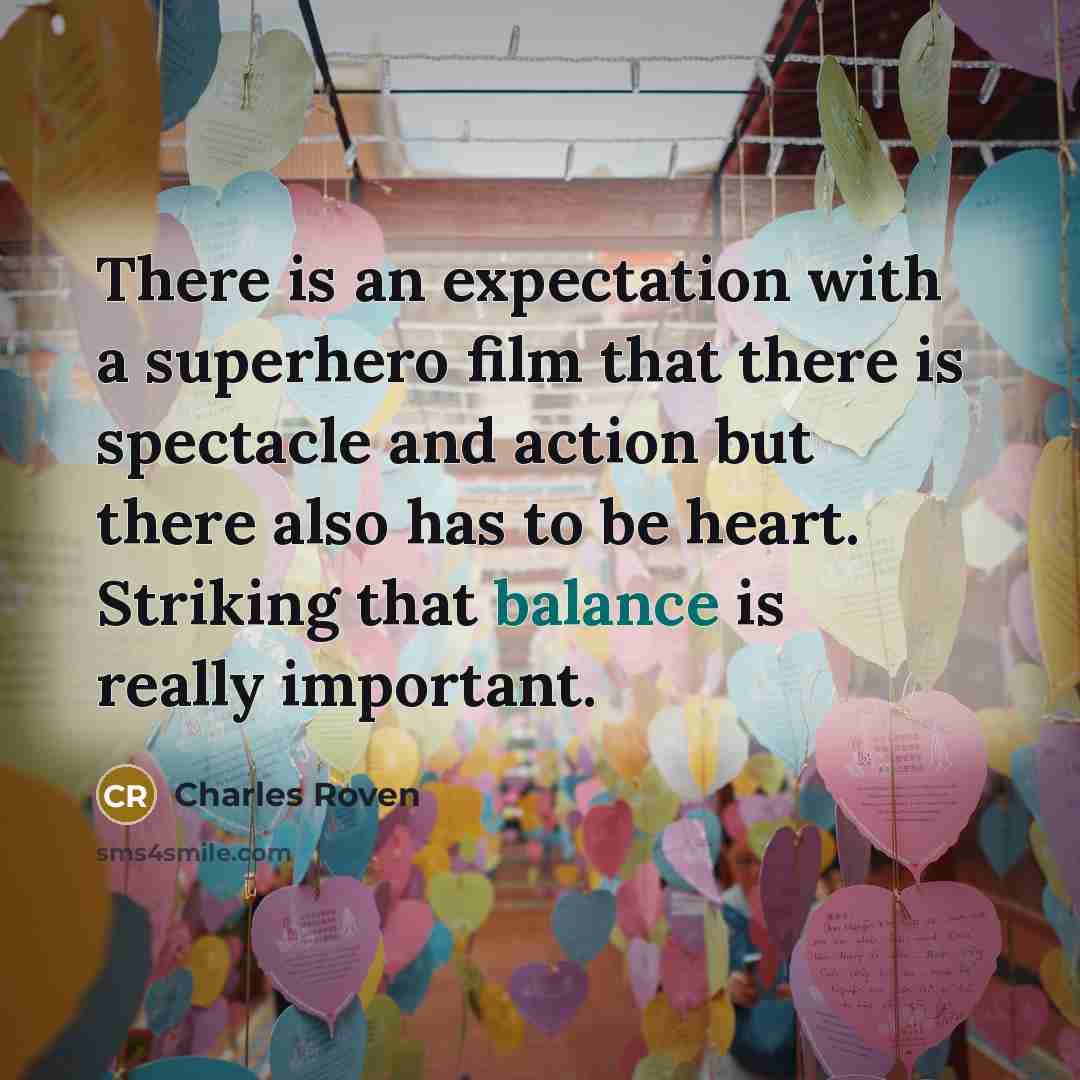 “There is an expectation with a superhero film that there…” quote by Charles Roven