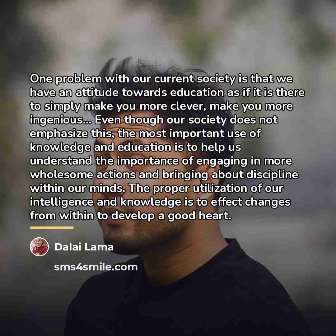 “One problem with our current society is that we have…” quote by Dalai Lama