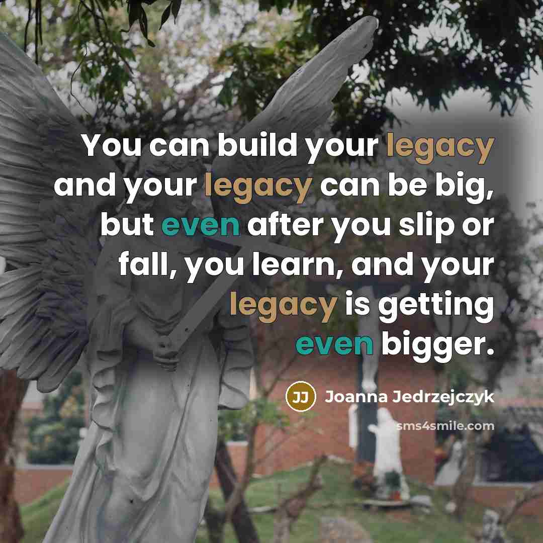 “You can build your legacy and your legacy can be…” quote by Joanna Jedrzejczyk