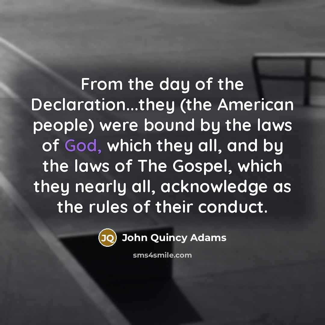 “From the day of the Declaration...they (the American people) were…” quote by John Quincy Adams