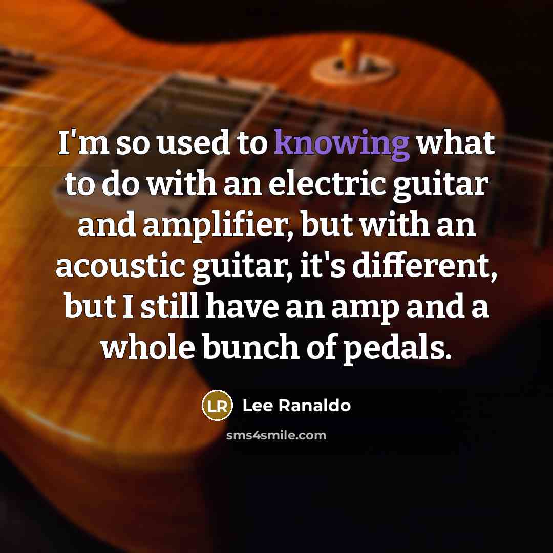 “I'm so used to knowing what to do with an…” quote by Lee Ranaldo