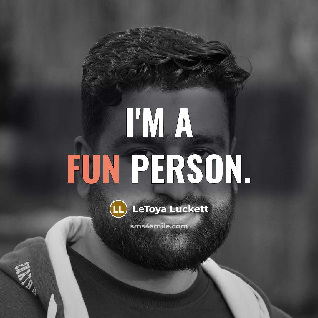 “I'm a fun person.…” quote by LeToya Luckett