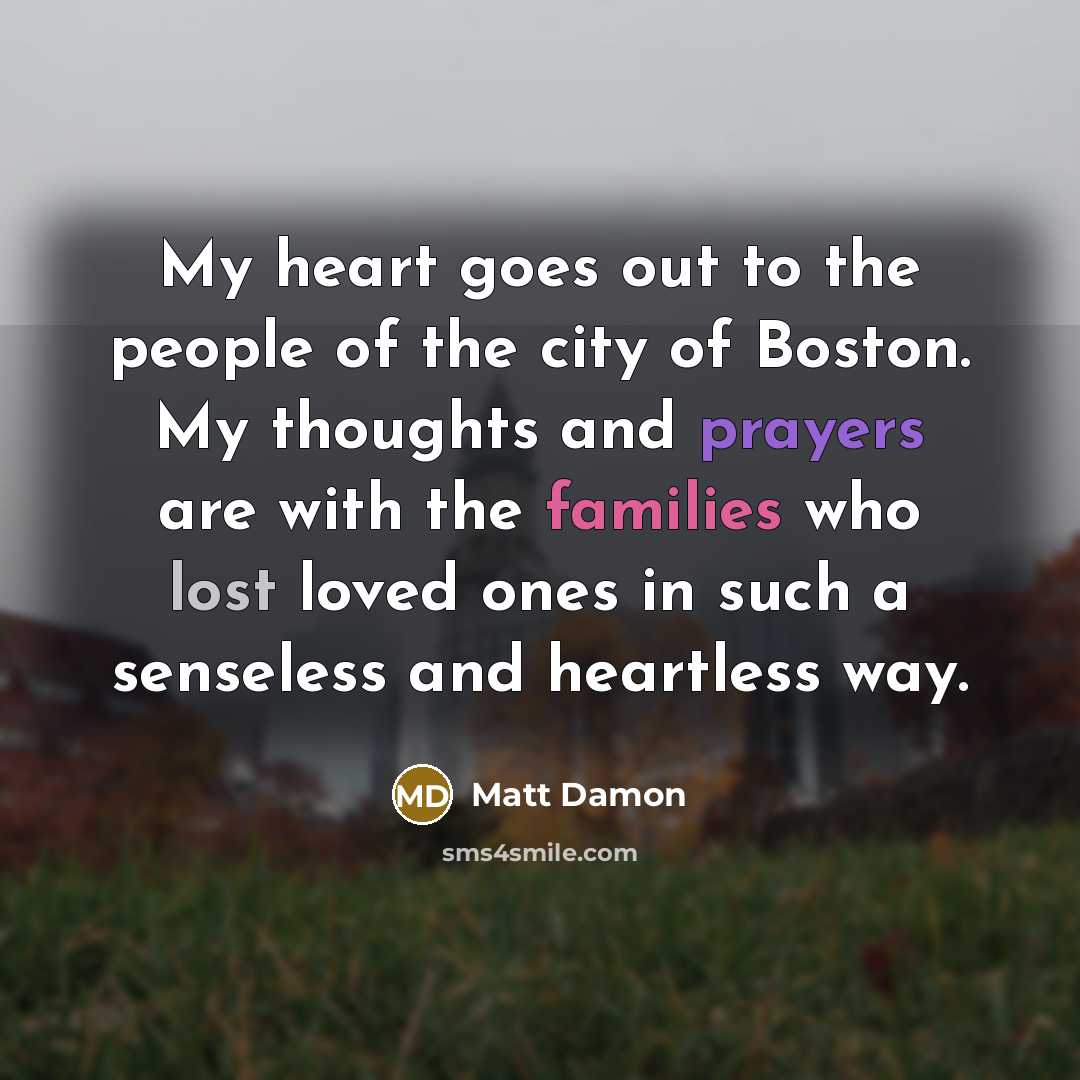 “My heart goes out to the people of the city…” quote by Matt Damon
