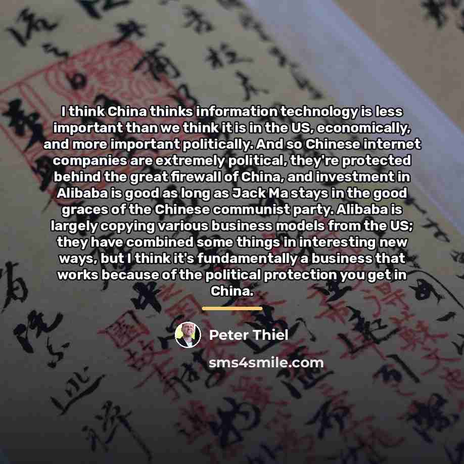 “I think China thinks information technology is less important than…” quote by Peter Thiel