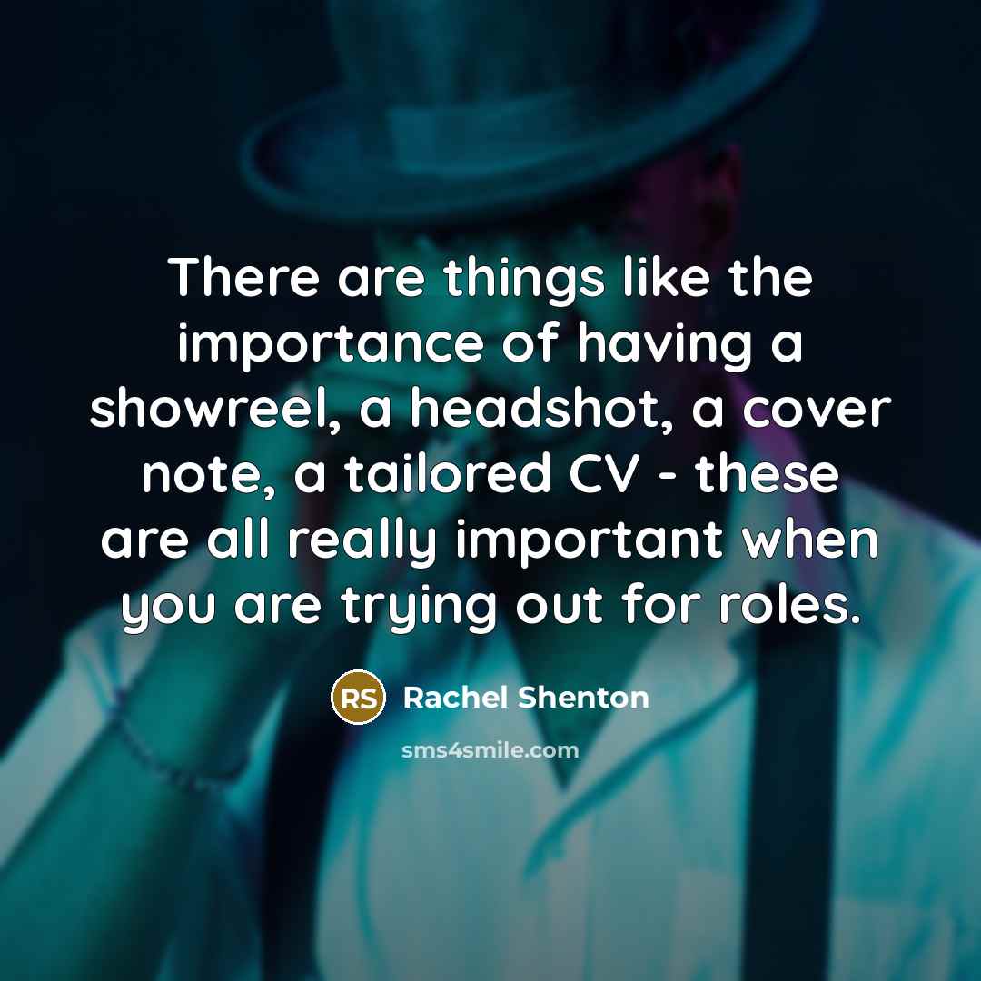 “There are things like the importance of having a showreel, a headshot, a cover note, a tailored CV - these are all really important when you are trying out for roles.” quote by Rachel Shenton