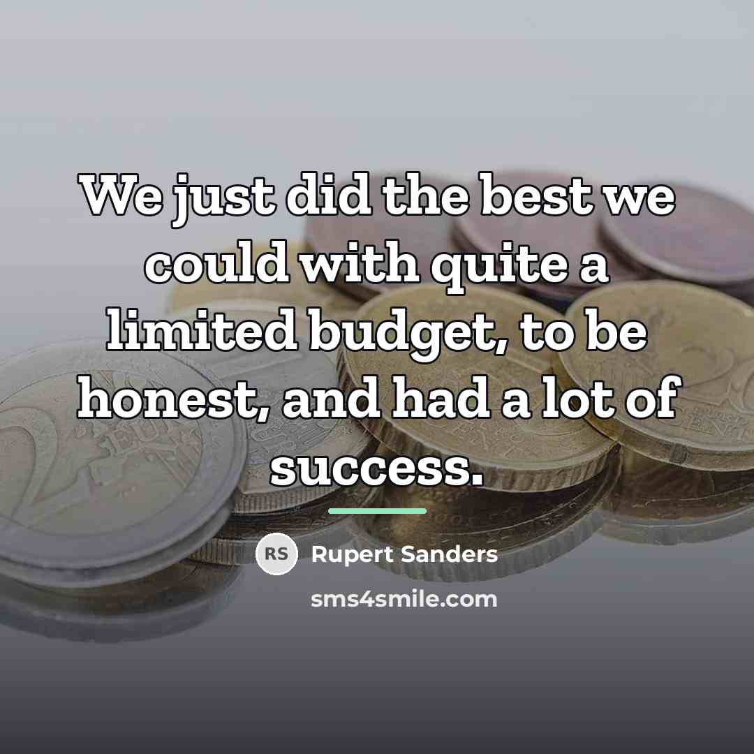 “We just did the best we could with quite a…” quote by Rupert Sanders