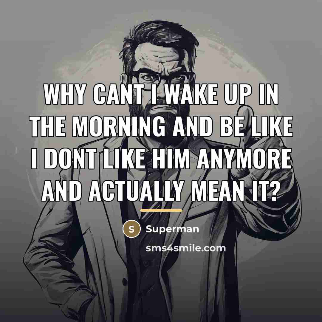 “Why cant I wake up in the morning and be…” quote by Superman