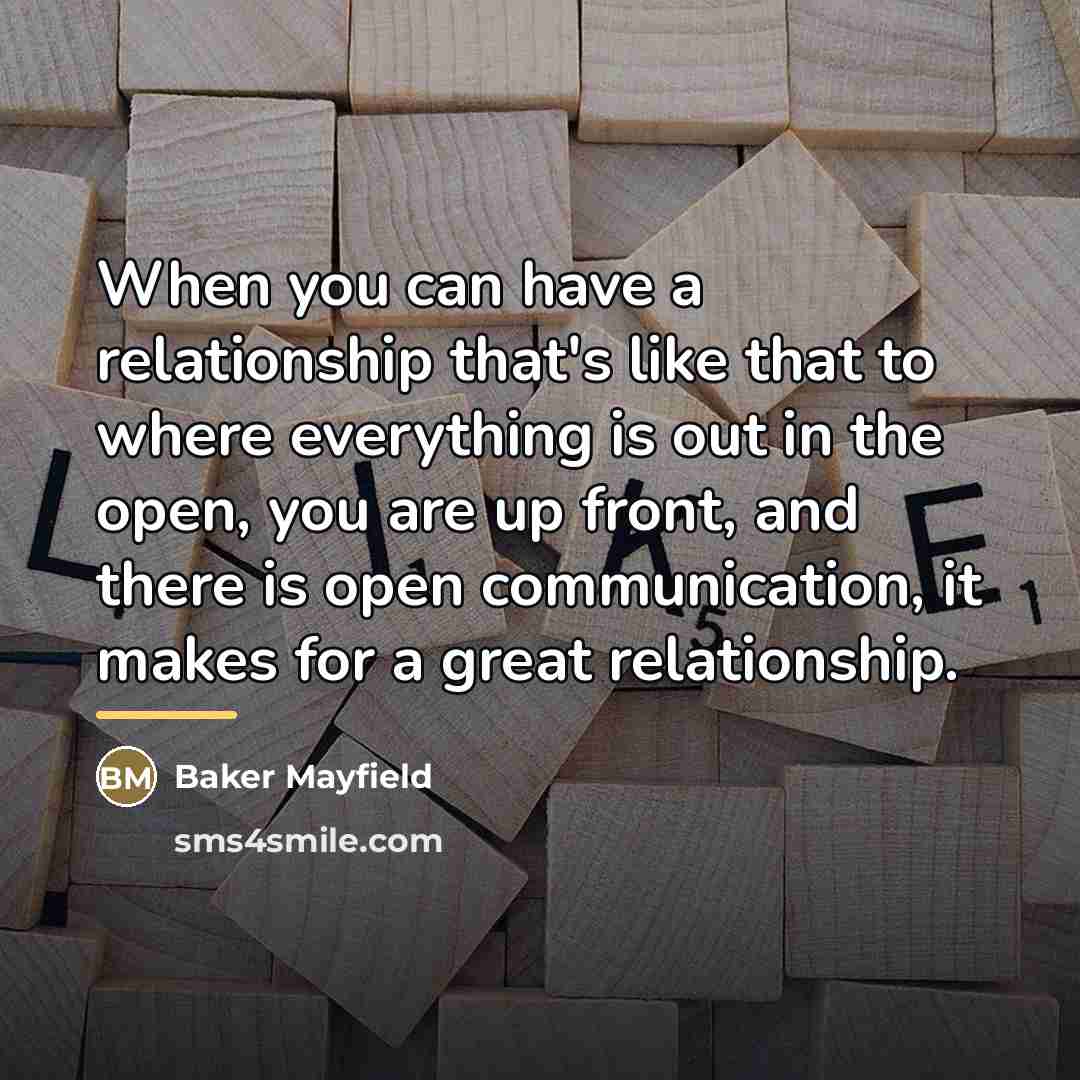 “When you can have a relationship that's like that to…” quote by Baker Mayfield
