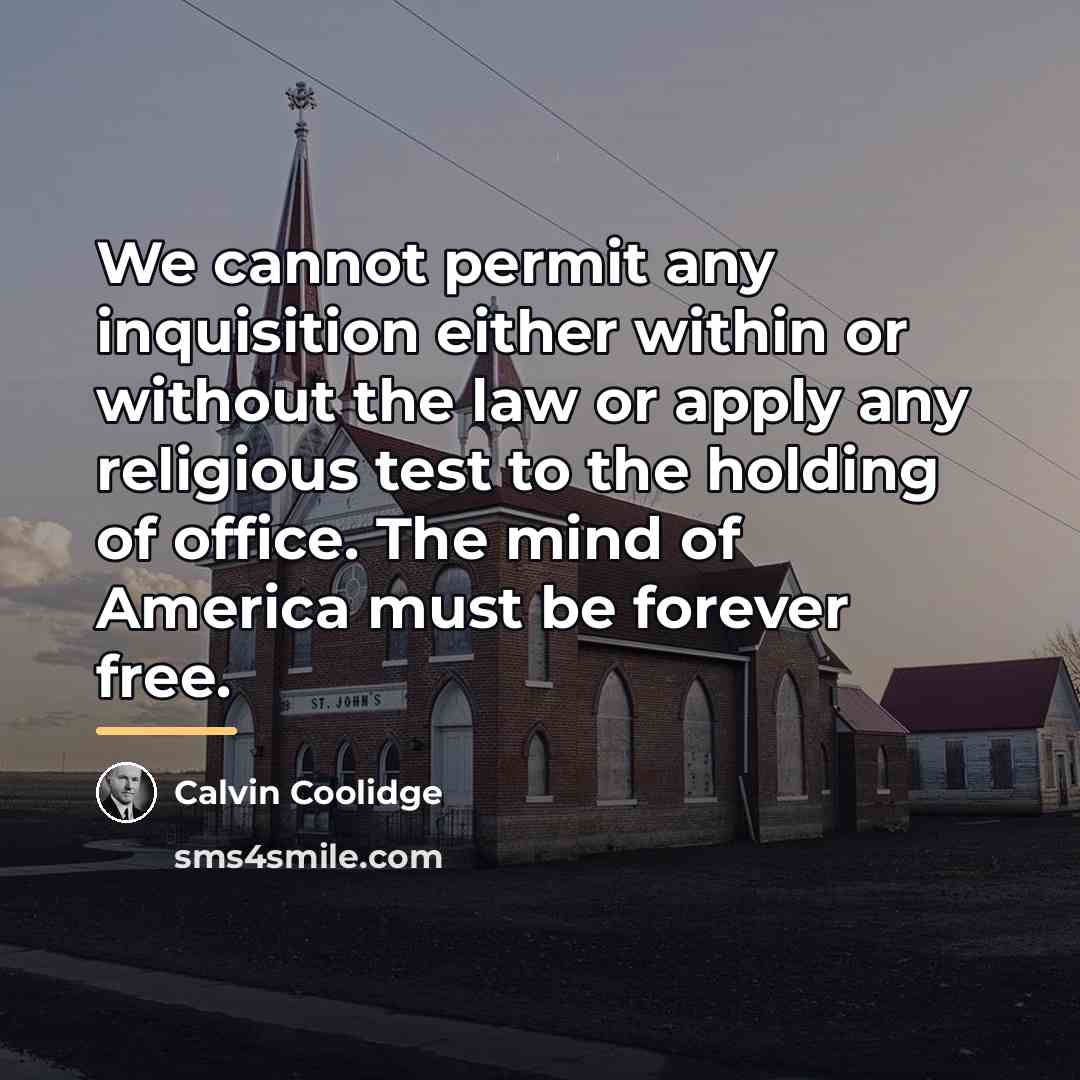 “We cannot permit any inquisition either within or without the…” quote by Calvin Coolidge