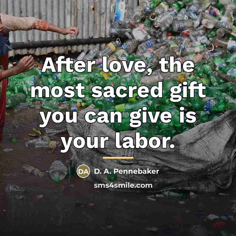 “After love, the most sacred gift you can give is…” quote by D. A. Pennebaker