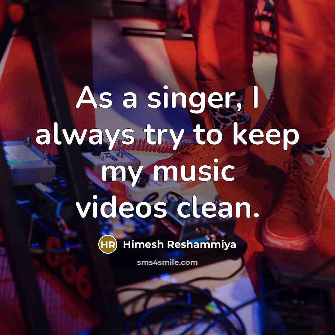 “As a singer, I always try to keep my music…” quote by Himesh Reshammiya