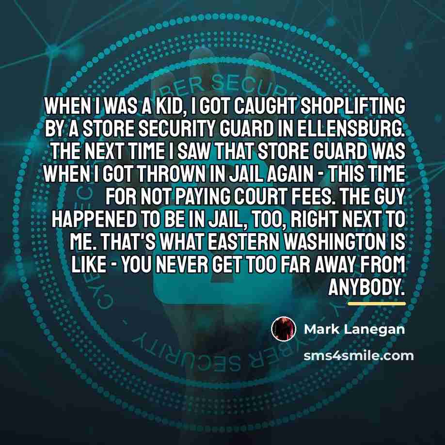 “When I was a kid, I got caught shoplifting by…” quote by Mark Lanegan