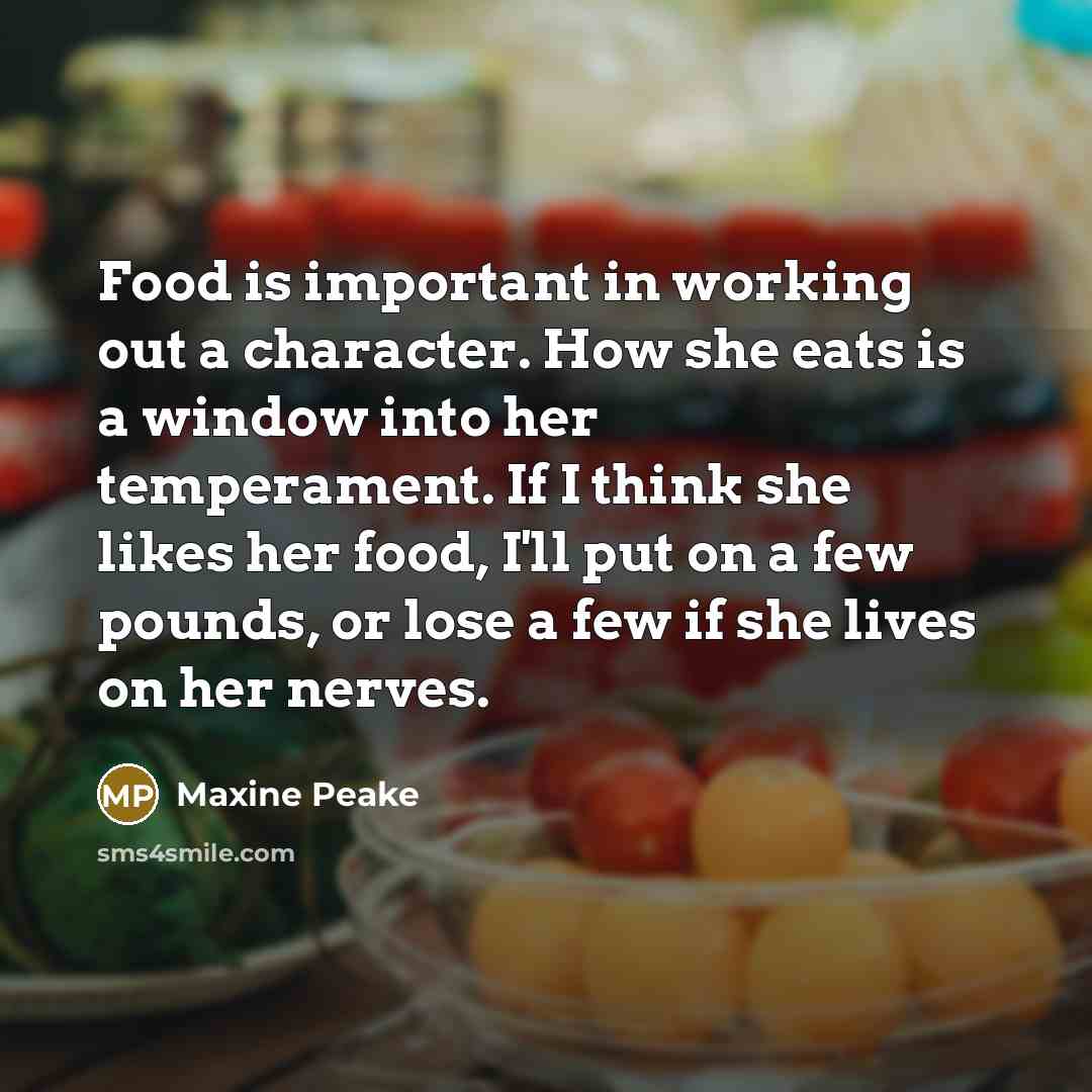 “Food is important in working out a character. How she…” quote by Maxine Peake