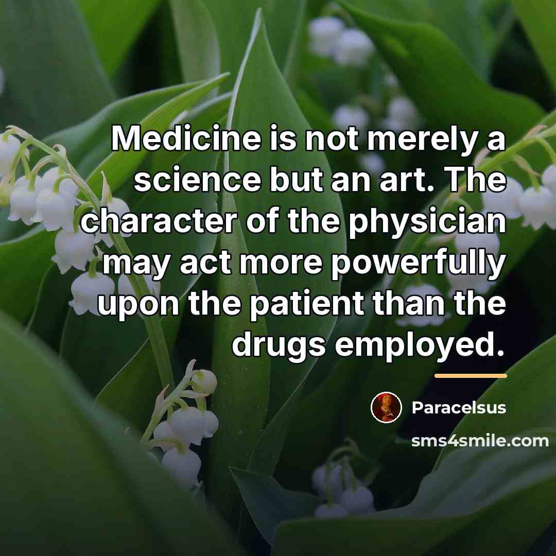 “Medicine is not merely a science but an art. The…” quote by Paracelsus