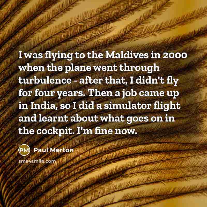 “I was flying to the Maldives in 2000 when the…” quote by Paul Merton