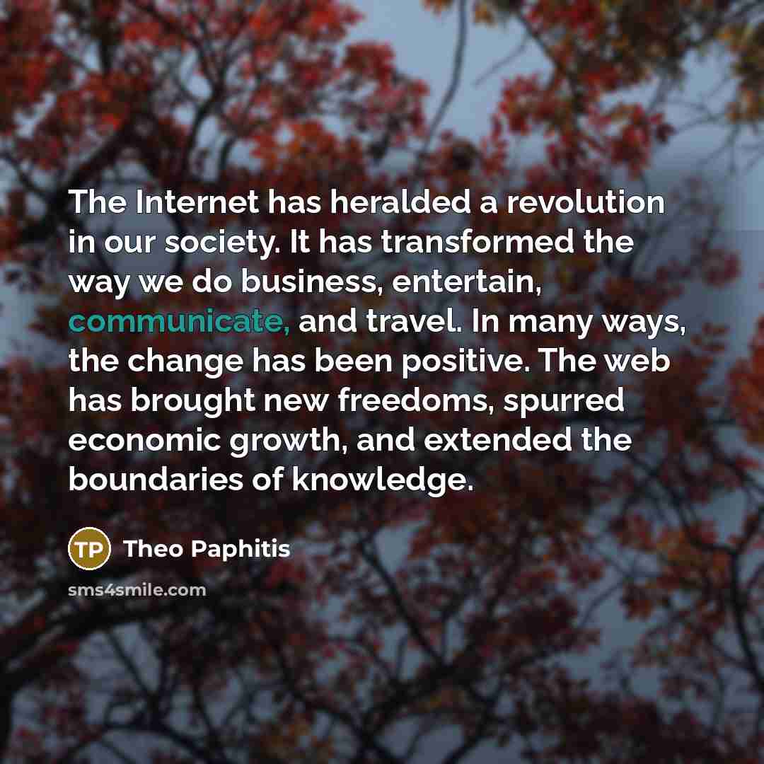 “The Internet has heralded a revolution in our society. It…” quote by Theo Paphitis