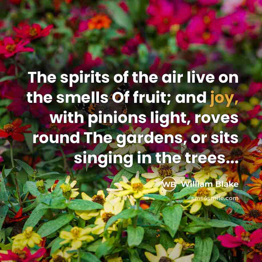 “The spirits of the air live on the smells Of…” quote by William Blake