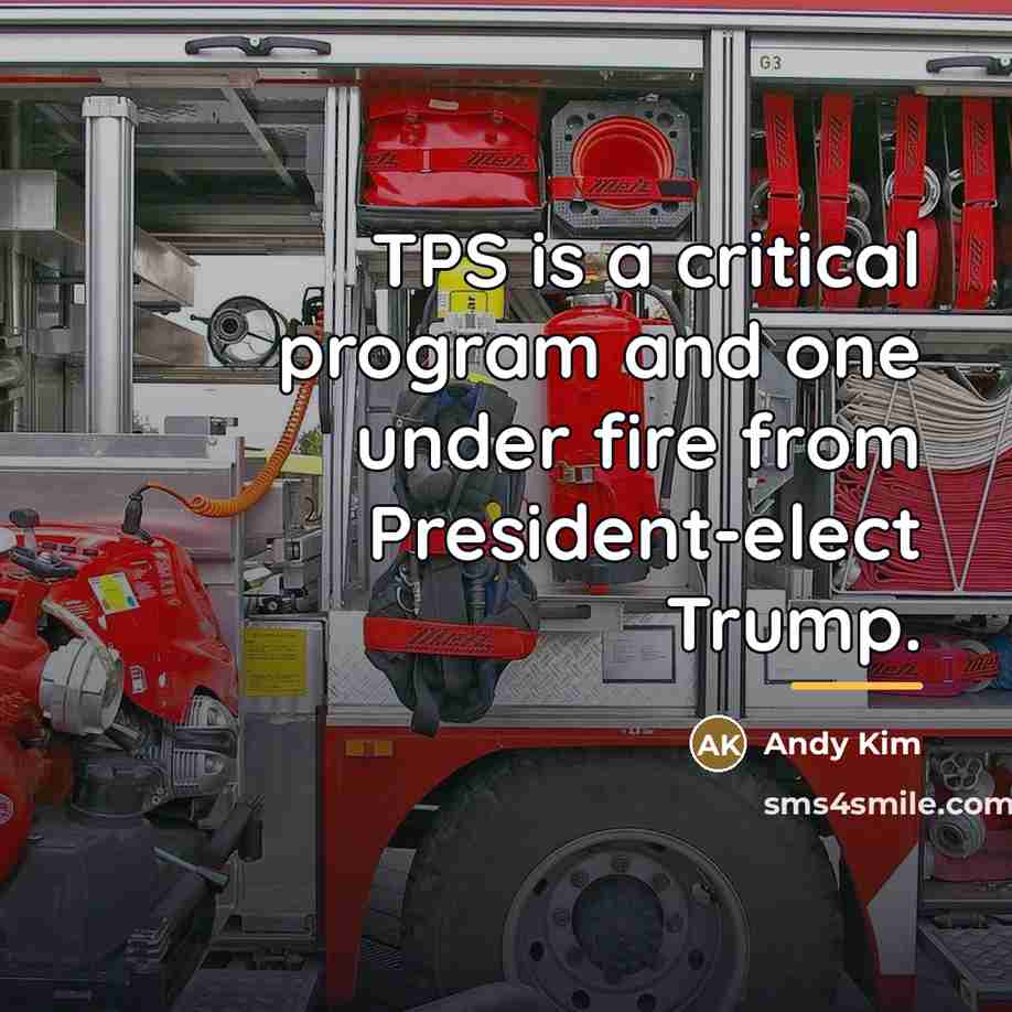 “TPS is a critical program and one under fire from…” quote by Andy Kim