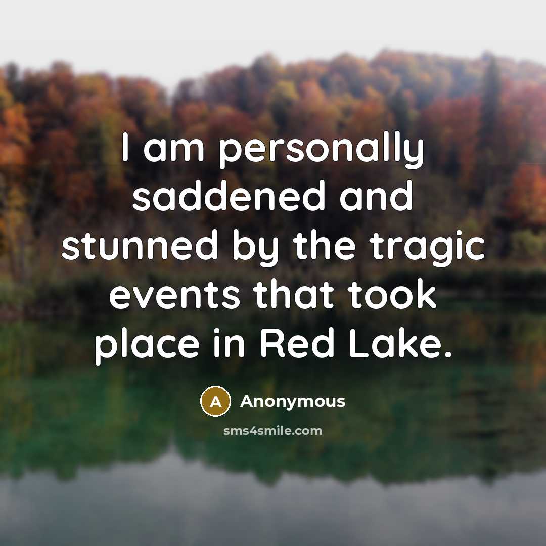 “I am personally saddened and stunned by the tragic events…” quote by Anonymous