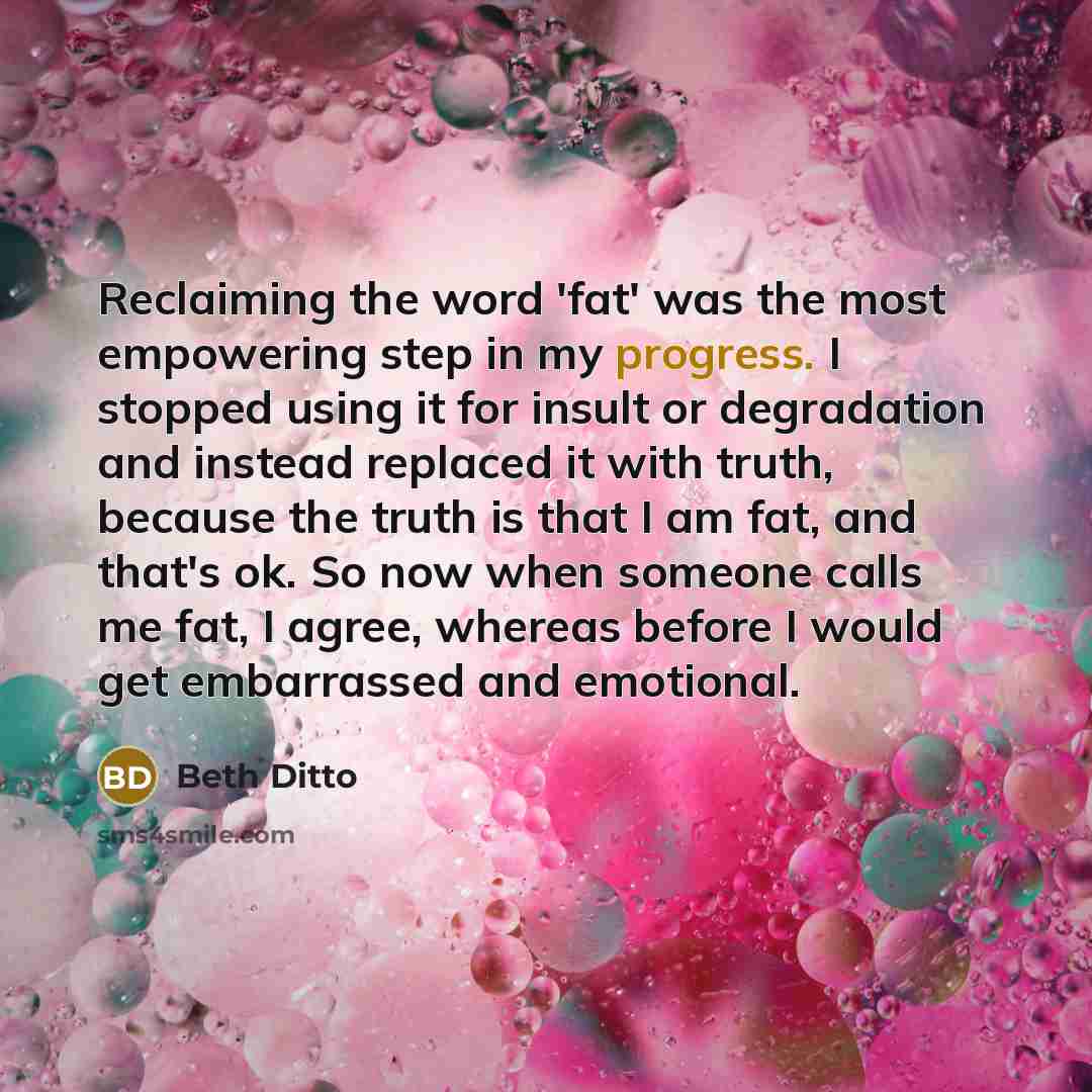 “Reclaiming the word 'fat' was the most empowering step in…” quote by Beth Ditto