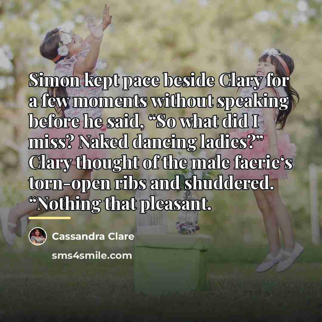 “Simon kept pace beside Clary for a few moments without…” quote by Cassandra Clare