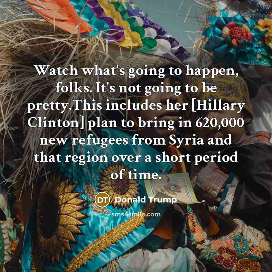 “Watch what's going to happen, folks. It's not going to…” quote by Donald Trump