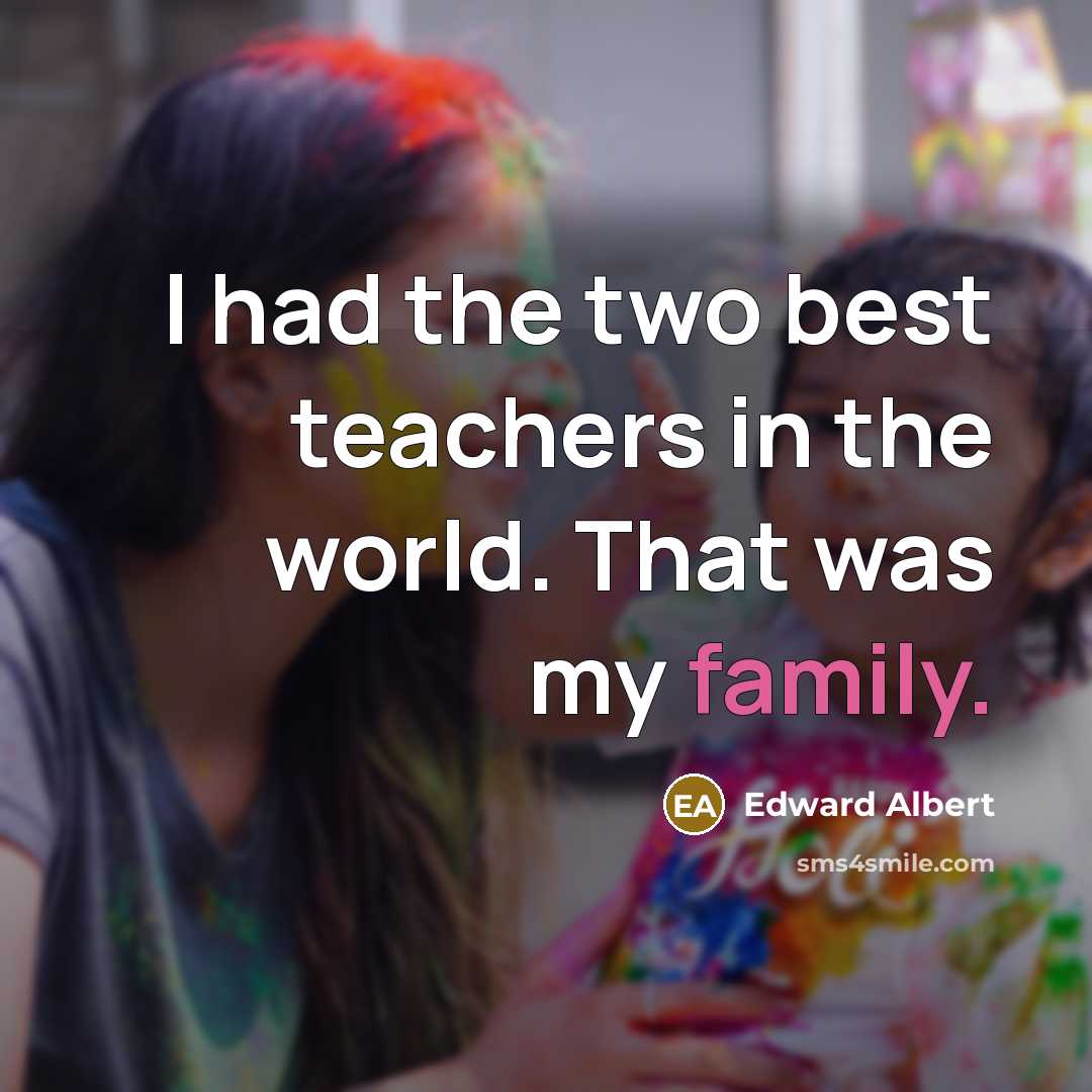 “I had the two best teachers in the world. That…” quote by Edward Albert