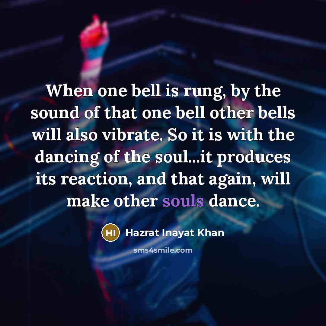 “When one bell is rung, by the sound of that…” quote by Hazrat Inayat Khan