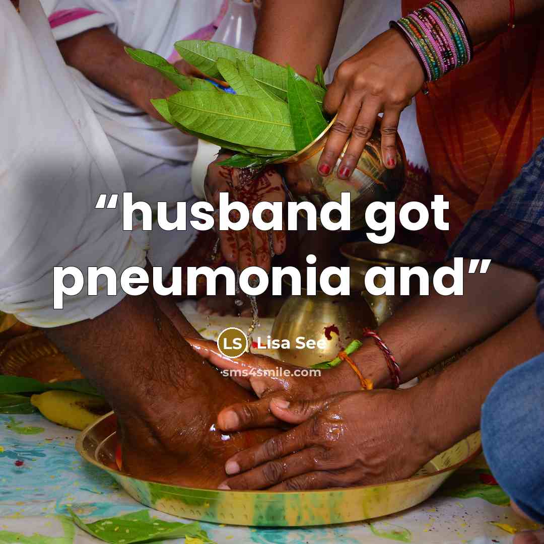 “husband got pneumonia and” quote by Lisa See