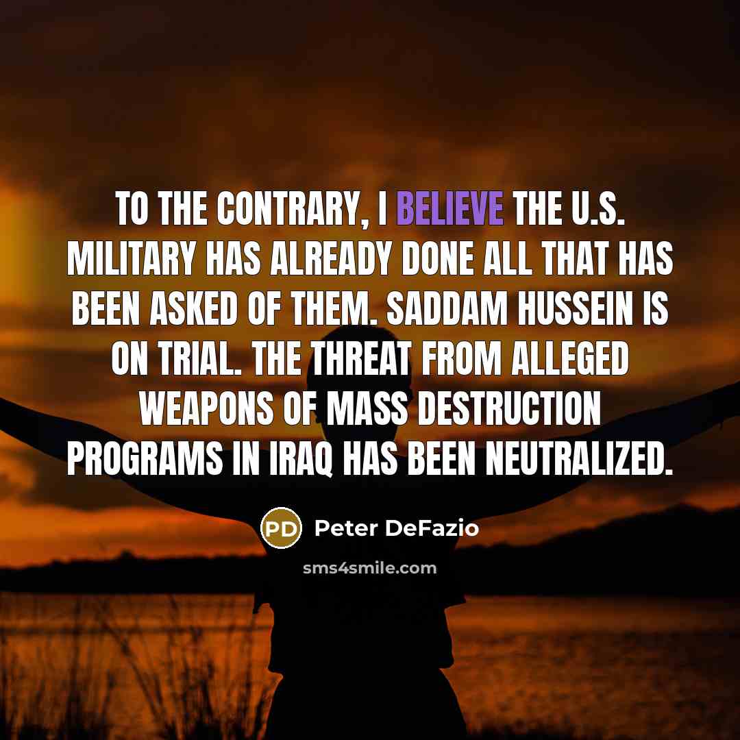 “To the contrary, I believe the U.S. military has already…” quote by Peter DeFazio