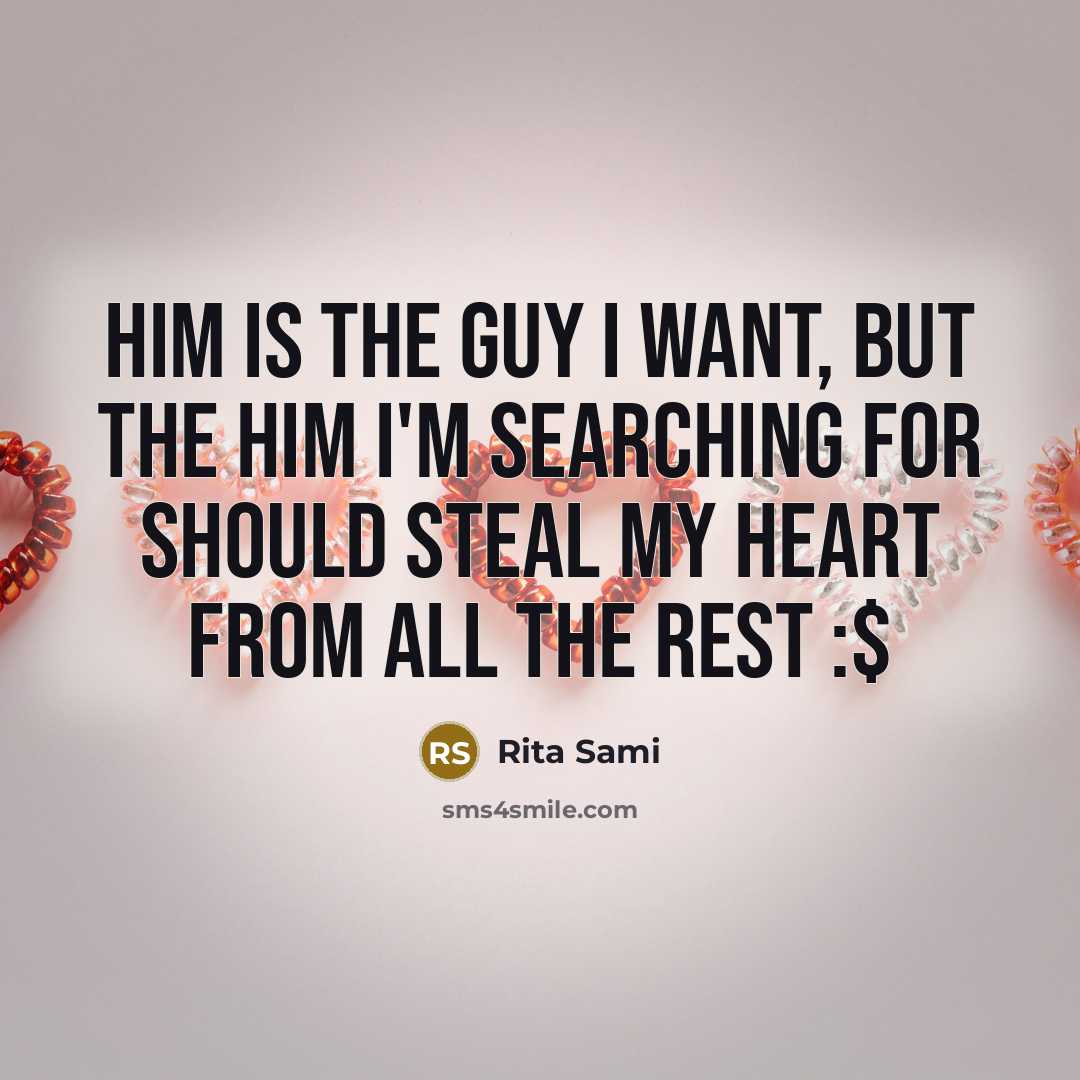 “Him is the guy I want, but the Him I'm…” quote by Rita Sami