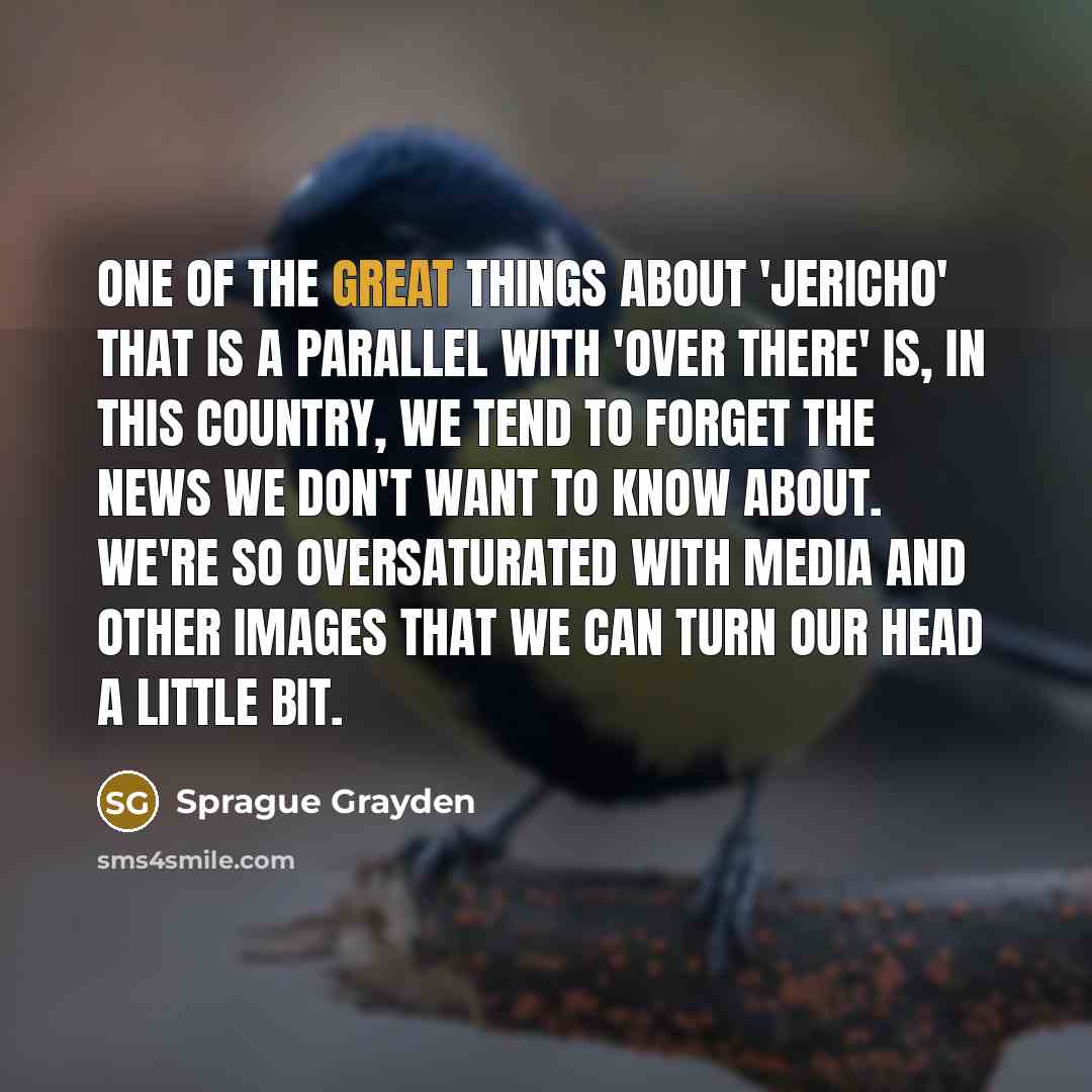 “One of the great things about 'Jericho' that is a…” quote by Sprague Grayden