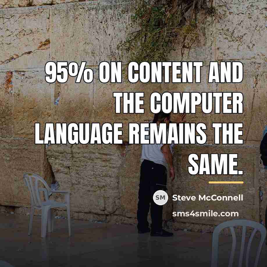 “95% on content and the computer language remains the same.…” quote by Steve McConnell