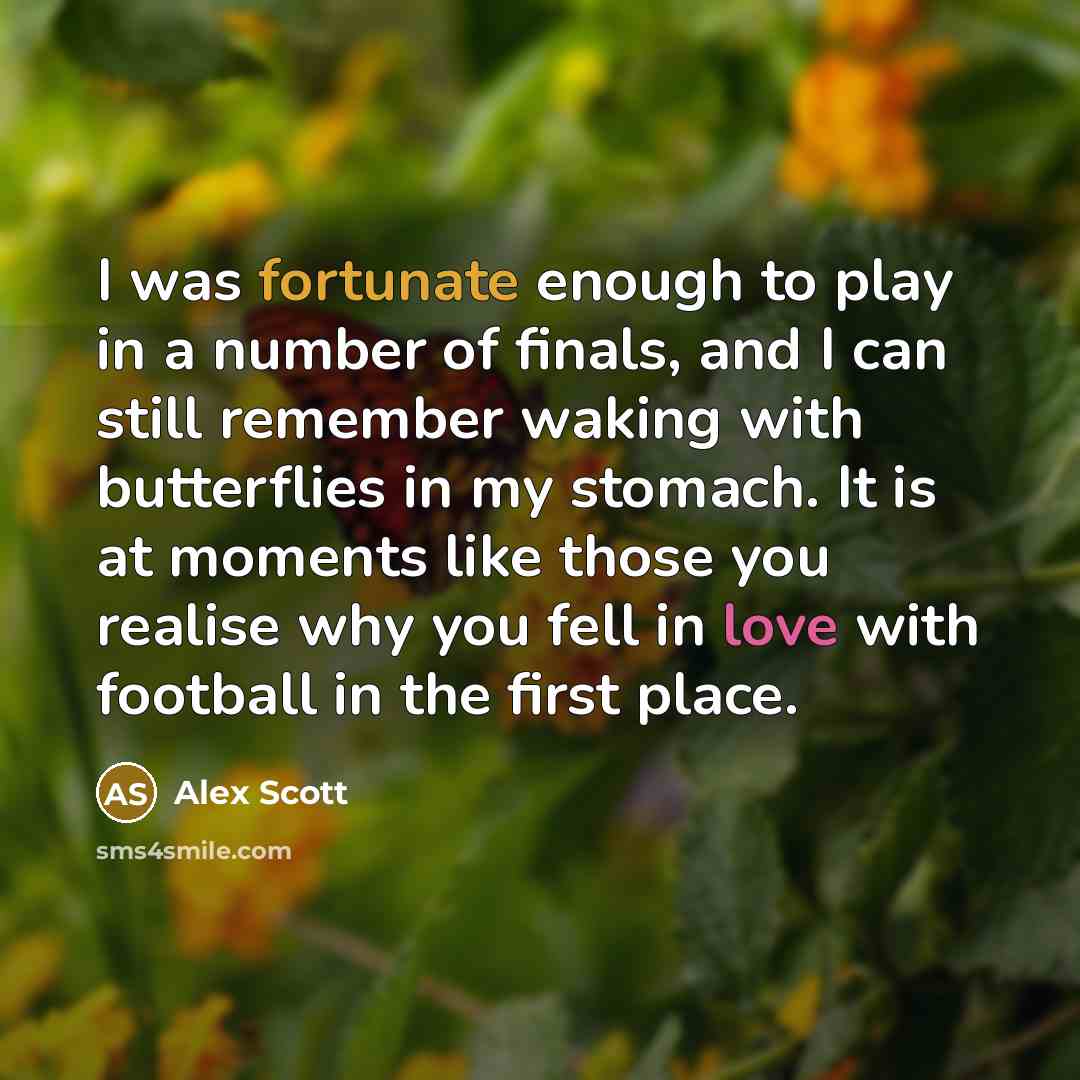 “I was fortunate enough to play in a number of…” quote by Alex Scott