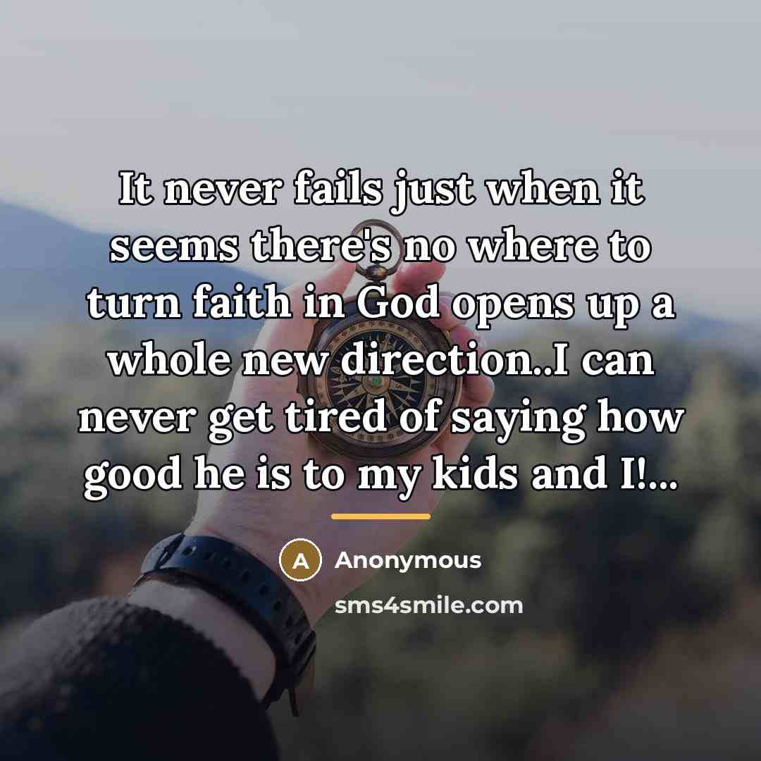 “It never fails just when it seems there's no where…” quote by Anonymous