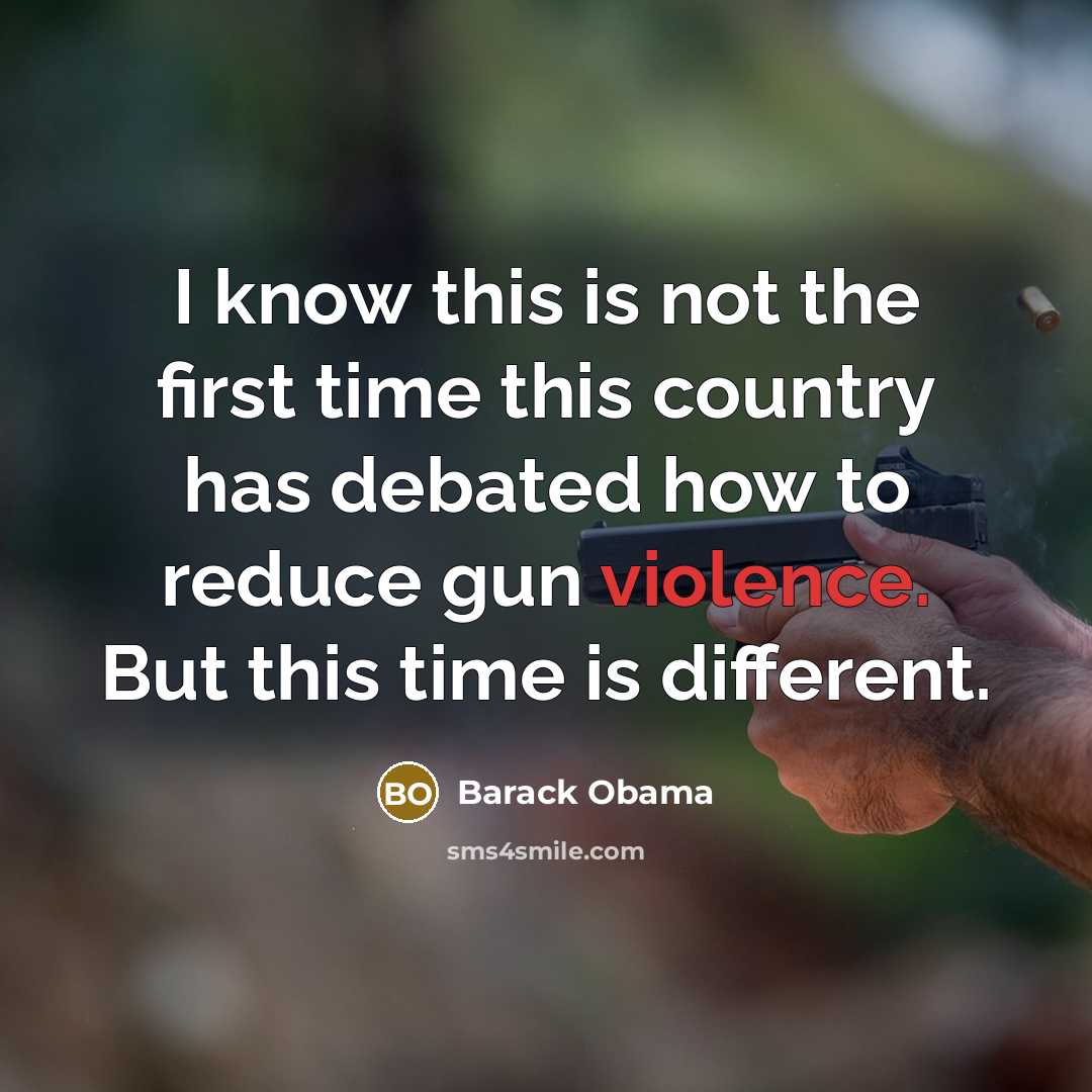 “I know this is not the first time this country has debated how to reduce gun violence. But this time is different.” quote by Barack Obama